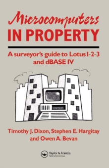Image for Microcomputers in property: a surveyor's guide to Lotus 1-2-3 and dBase IV