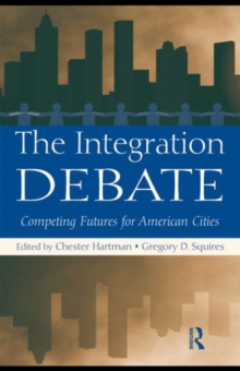 Image for The integration debate: competing futures for American cities