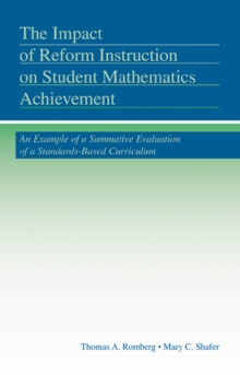 Image for The impact of reform instruction on student mathematics achievement: an example of a summative evaluation of a standards-based curriculum