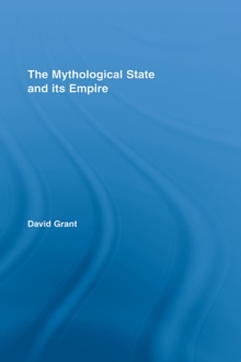 Image for The mythological state and its empire