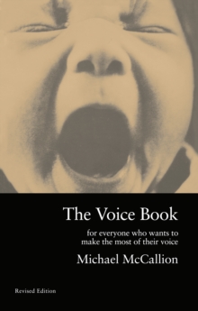 Image for The voice book: for everyone who wants to make the most of their voice