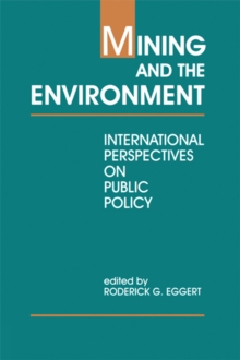 Image for Mining and the environment: international perspectives on public policy