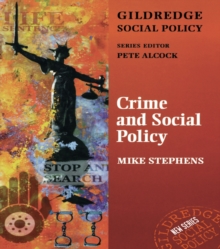 Image for Crime and social policy: the police and criminal justice system