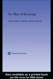 Image for No way of knowing: crime, urban legends, and the Internet