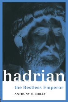 Image for Hadrian: the restless emperor