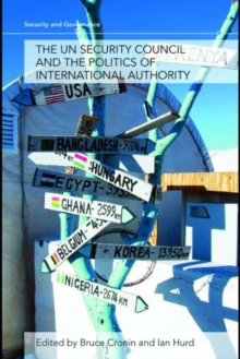 Image for The UN Security Council and the politics of international authority