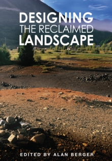 Image for Designing the reclaimed landscape