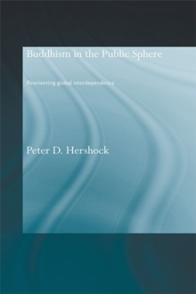 Image for Buddhism in the Public Sphere: Reorienting Global Interdependence