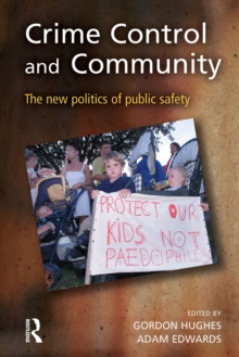 Image for Crime control and community: the new politics of public safety