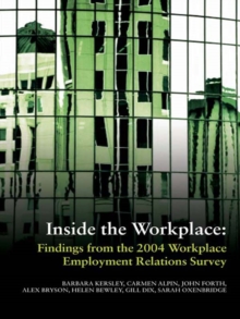 Image for Inside the Workplace: Findings from the 2004 Workplace Employment Relations Survey