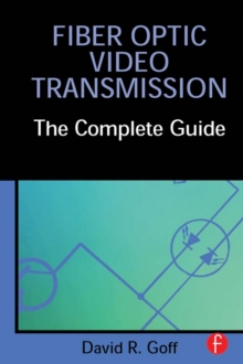 Image for Fiber optic video transmission: the complete guide