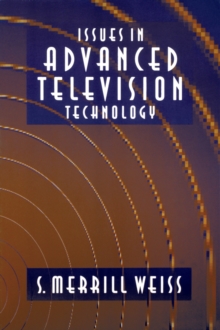 Image for Issues in advanced television technology