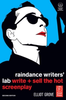 Image for Raindance writers' lab: write + sell the hot screenplay