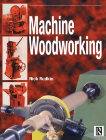Image for Machine Woodworking