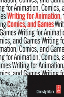 Image for Writing for Animation, Comics, and Games