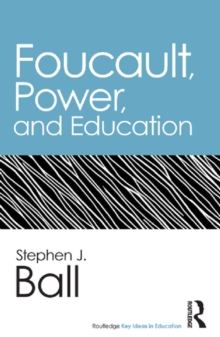 Image for Foucault, power, and education
