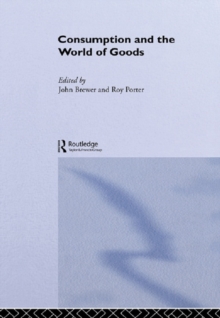 Image for Consumption and the world of goods