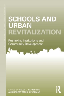 Image for Schools and Urban Revitalization: Rethinking Institutions and Community Development