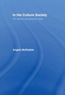 Image for In the culture society: art, fashion and popular music