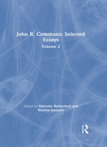 Image for John R. Commons: Selected Essays Volume 2