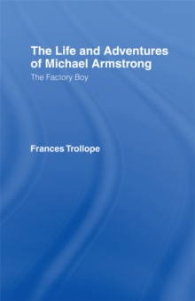 Image for Life and Adventures of Michael Armstrong: the Factory Boy