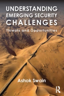 Image for Understanding emerging security challenges: threats and opportunities