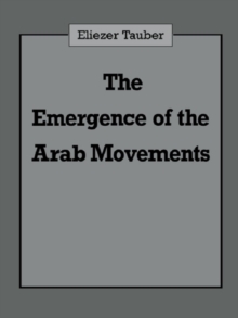 Image for The emergence of the Arab movements