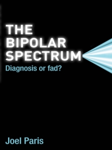 Image for The Bipolar Spectrum: Diagnosis or Fad?
