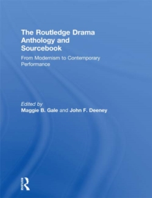 Image for The Routledge drama anthology and sourcebook: from modernism to contemporary performance