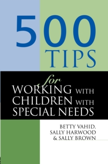 Image for 500 tips for working with children with special needs