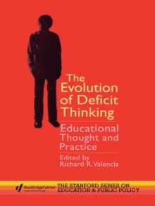 Image for Evolution of Deficit Thinking: Educational Thought and Practice