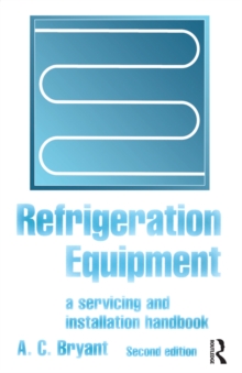 Image for Refrigeration Equipment: A Servicing and Installation Handbook