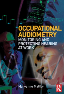 Image for Occupational audiometry: monitoring and protecting hearing at work