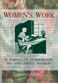 Image for Women's Work: A Survey of Scholarship By and About Women