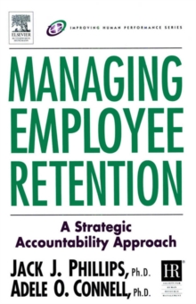 Image for Managing Employee Retention: A Strategic Accountabilit Approach Improving Human Performance