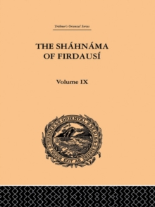 Image for The Shahnama of Firdausi: Volume IX