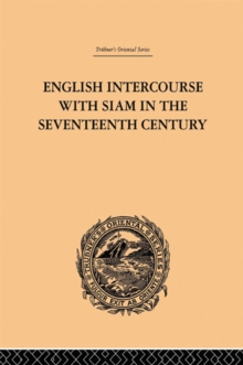 Image for English intercourse with Siam in the seventeenth century