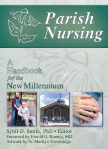 Image for Parish Nursing: Development, Education, and Administration
