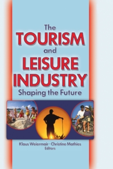 Image for The Tourism and Leisure Industry: Shaping the Future
