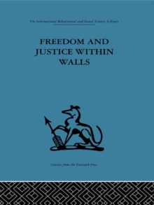 Image for Freedom and justice within walls: the Bristol prison experiment