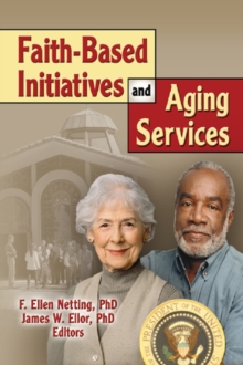 Image for Faith-Based Initiatives and Aging Services
