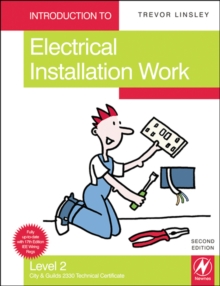 Image for Introduction to electrical installation work: compulsory units for the 2330 Certificate in Electrotechnical Technology level 2 (installation route)