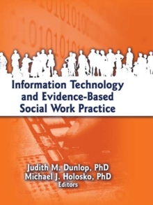 Image for Information technology and evidence-based social work practice