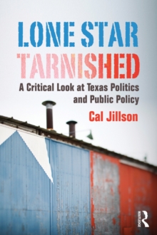 Image for Lone star tarnished: a critical look at Texas politics and public policy
