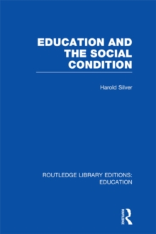 Image for Education and the Social Condition
