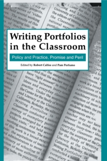 Image for Writing portfolios in the classroom: policy and practice, promise and peril