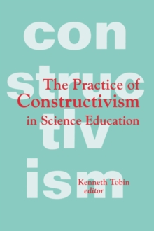 Image for The Practice of constructivism in science education