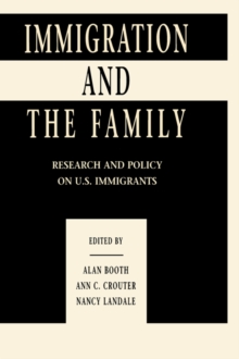 Image for Immigration and the family: research and policy on U.S. immigrants