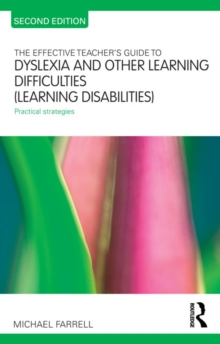 Image for The effective teacher's guide to dyslexia and other learning difficulties (learning disabilities): practical strategies
