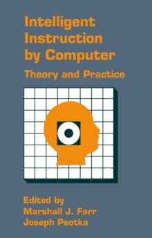 Image for Intelligent instruction by computer: theory and practice